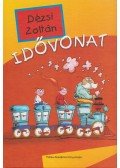 Dézsi Zoltán - Idővonat (dedikált)