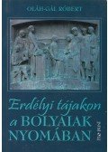 Oláh-Gál Róbert - Erdélyi tájakon a Bolyaiak nyomában