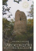 Kisgyörgy Zoltán - Háromszéki vártúra kalauz