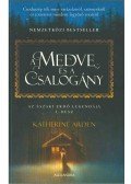 Katherine Arden - A medve és a csalogány
