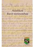 Demeter László (szerk.) - Adalékok Barót történetéhez