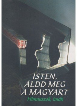Beke Sándor - Isten, áldd meg a magyart Beke Sándor - Isten, áldd meg a magyart, Székelyudvarhely 2005 antikvár könyv