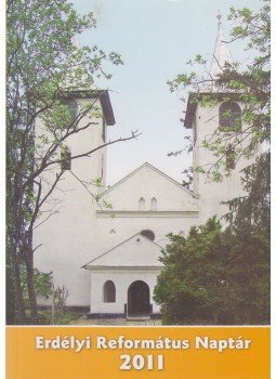 Tonk Istvánné (szerk.) - Erdélyi református naptár 2011. évre Tonk Istvánné (szerk.) - Erdélyi református naptár 2011. évre, Kolozsvár 2010 antikvár könyv