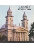 Bura László - A szatmári székesegyház