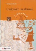 Kemény Andrásné - Cukrász szakmai ismeretek 2.