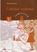 Kemény Andrásné - Cukrász szakmai ismeretek 1.