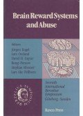 Jörgen Engel,Lars Oreland,David H. Ingvar,Bengt Pernow,Stephan Rössner,Lars Ake Pellborn - Brain Reward Systems and Abuse