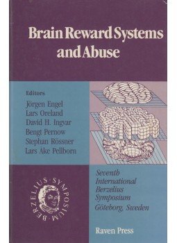 Jörgen Engel, Lars Oreland, David H. Ingvar, Bengt Pernow, Stephan Rössner, Lars Ake Pellborn - Brain Reward Systems and Abuse Jörgen Engel, Lars Oreland, David H. Ingvar, Bengt Pernow, Stephan Rössner, Lars Ake Pellborn - Brain Reward Systems and Abuse, New York 1987 antikvár könyv