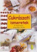 Dr. Dunszt Károly,Gyenge Csaba,Kiss Rita - Cukrászati ismeretek