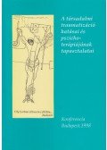 Virág Teréz - A társadalmi traumatizáció hatásai és pszichoterápiájának tapasztalatai