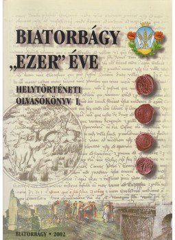 Horváth Imre, Palovics Lajos - "Biatorbágy" ezer éve Horváth Imre, Palovics Lajos - "Biatorbágy" ezer éve, Biatorbágy 2002 antikvár könyv