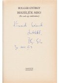 Bolgár György - Beszéljük meg! (Ez csak egy rádióműsor.) (Dedikált.)