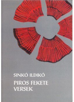 Sinkó Ildikó - Piros fekete versek, Gyergyószentmiklós 1999 antikvár könyv
