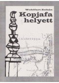 Wohlfart Zoltán - Kopjafa helyett