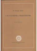 Dr. Buzágh Aladár - A kolloidika praktikuma