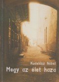 Kudelász Nóbel - Megy az élet haza