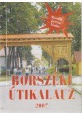 Farkas Aladár - Borszéki útikalauz 2007