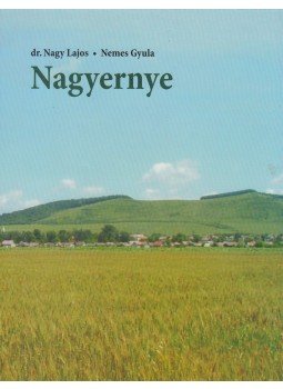 Nagy Lajos, Nemes Gyula - Nagyernye (dedikált) Nagy Lajos, Nemes Gyula - Nagyernye (dedikált), Nagyernye 2007 antikvár könyv