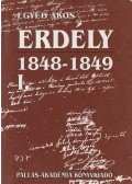 Egyed Ákos - Erdély 1848-1849. I.
