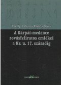 Erdélyi István,Ráduly János - A Kárpát-medence rovásfeliratos emlékei a Kr. u.17. századig