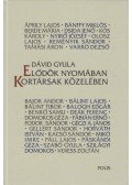 Dávid Gyula - Elődök nyomában kortársak közelében (dedikált)