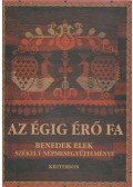 Faragó József (szerk.),Benedek Elek - Az égig érő fa