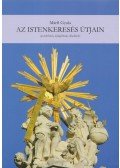 Márfi Gyula - Az istenkeresés útjain (dedikált)