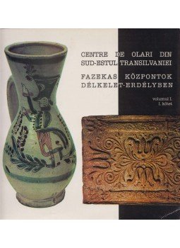 Több szerző - Centre de olari din Sud-Estul Transilvaniei - Fazekas központok Délkelet-Erdélyben I. kötet, Sepsiszentgyörgy 0 antikvár könyv