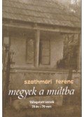 Szathmári Ferenc - Megyek a múltba (dedikált)