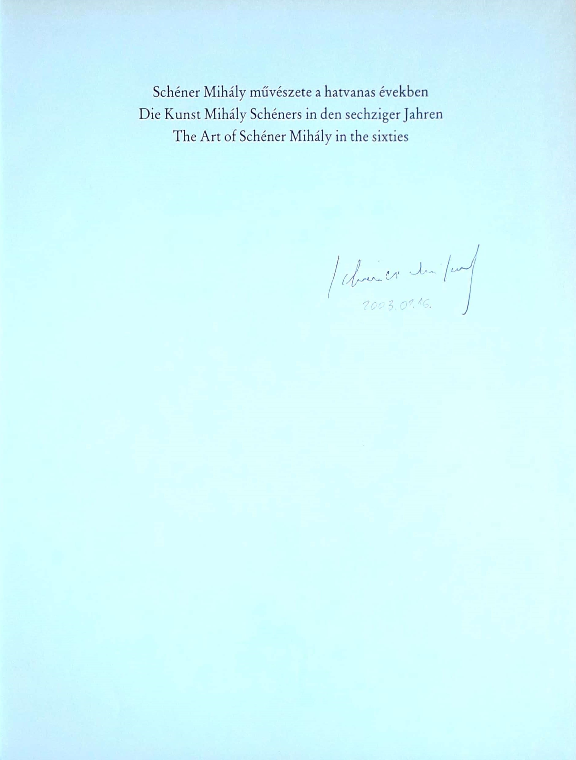 Mezei Ottó - Schéner Mihály művészete a hatvanas években. (Schéner Mihály által aláírt példány.), Budapest 1999 antikvár könyv