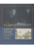 Hantz Lám Irén - A lámpagyújtogató