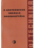 Boldizsár Tibor - A geotermikus energia hasznosítása