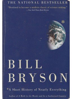 Bill Bryson - A Short History of Nearly Everything Bill Bryson - A Short History of Nearly Everything, 2004 antikvár könyv