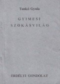 Tankó Gyula - Gyimesi szokásvilág