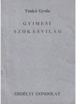 Tankó Gyula - Gyimesi szokásvilág, Székelyudvarhely 1996 antikvár könyv