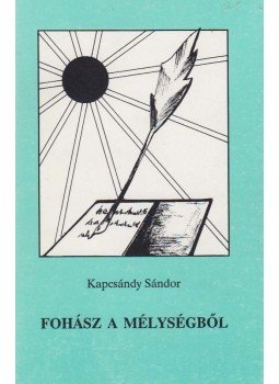 Kapcsándy Sándor - Fohász a mélységből, Veszprém 1991 antikvár könyv