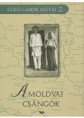 Lükő Gábor - A moldvai csángók