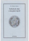 Dr. Balás Gábor - Székelyek útja a hargitai tájról