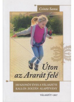 Csinta Samu - Úton az Ararát felé Csinta Samu - Úton az Ararát felé, 2017 antikvár könyv