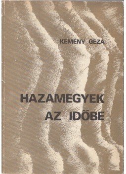 Kemény Géza - Hazamegyek az időbe,  0 antikvár könyv