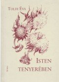 Toldi Éva - Isten tenyerében (dedikált)