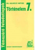 Helméczy Mátyás - Történelem 7. (témazáró feladatlapok)