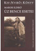 Marosi Ildikó - Úz Bence esetei