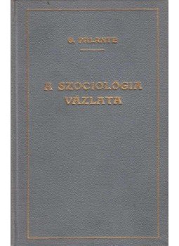 G. Palante - A szociológia vázlata G. Palante - A szociológia vázlata, Budapest 1920 antikvár könyv