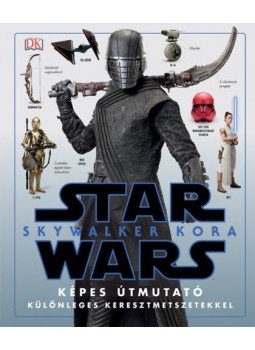 Pablo Hidalgo - Star Wars: Skywalker kora - Képes útmutató Pablo Hidalgo - Star Wars: Skywalker kora - Képes útmutató, null 2019 antikvár könyv