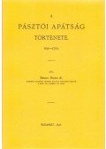 Békefi Remig - A pásztói apátság története I. 1190-1702