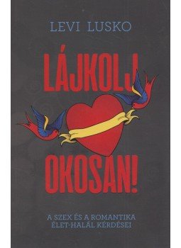 Levi Lusko - Lájkolj okosan!, Budapest 2019 antikvár könyv