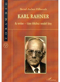 Bernd Jochen Hilberath - Karl Rahner, Budapest 2006 antikvár könyv