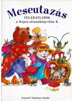 Demeter Gáborné - Meseutazás - Feladatlapok a Képes olvasókönyvhöz 4., Budapest 2005 antikvár könyv