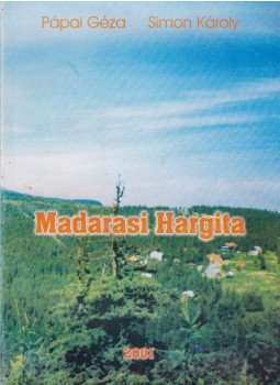 Pápai Géza, Simon Károly - Madarasi Hargita Pápai Géza, Simon Károly - Madarasi Hargita, Székelyudvarhely 2001 antikvár könyv